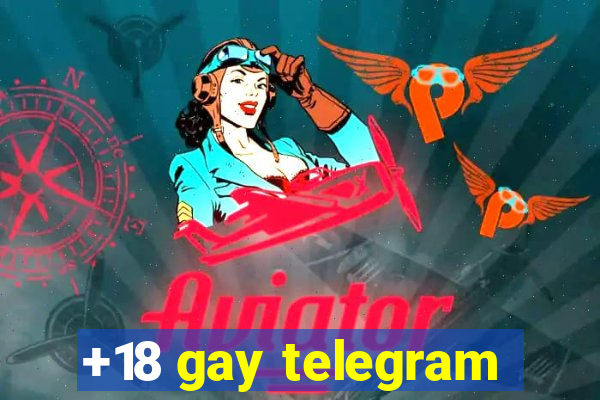 +18 gay telegram
